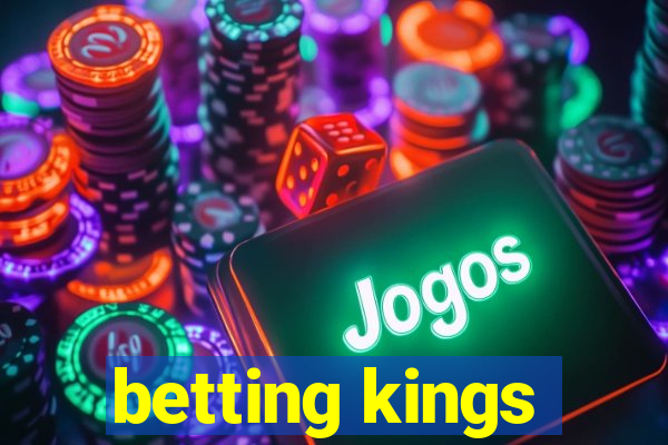 betting kings